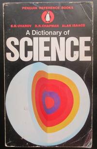 A Dictionary of Science. Penguin reference Books.