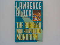 The Burglar Who Painted Like Mondrian: A Bernie Rhodenbarr Mystery signed
