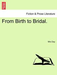 From Birth to Bridal.