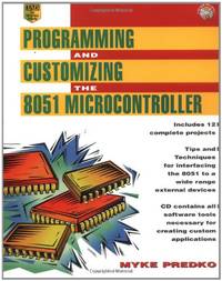 Programming and Customizing the 8051 Microcontroller (ELECTRONICS)