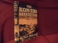 The Kon-Tiki Expedition. by Heyerdahl, Thor - 1951.