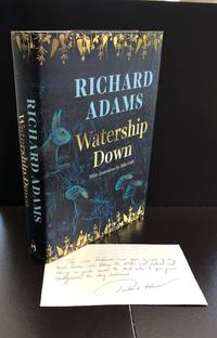 Watership Down : Illustrations By Aldo Galli : Signed By The Author : With A Loosely Inserted H/W And Signed Quote From The Novel By The Author by Adams, Richard - 2014