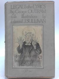 Legal &amp; Other Lyrics by George Outram - 1916