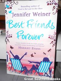 Best Friends Forever by Jennifer Weiner - Paperback - 1st Edition - 2010 - from Great Southern Books (SKU: 0001695)