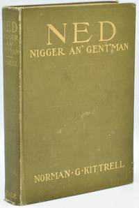 [NEALE IMPRINT] [LOST CAUSE] NED, NI--ER AN’ GENT’ MAN. A STORY OF WAR AND RECONSTRUCTION DAYS