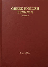 Greek-English Lexicon of the New Testament Based on Semantic Domains (2 Vols.) by Johannes Louw, Eugene Nida - January 1988