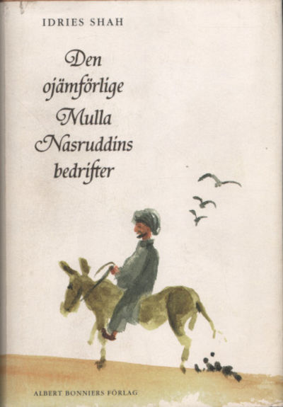 DEN OJÄMFÖRLIGE MULLA NASRUDDINS BEDRIFTER.