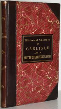 EXTRACTS FROM PART ONE OF THE ANNUAL REPORT OF THE DEPARTMENT OF INTERNAL AFFAIRS FOR 1904. | EARLY HISTORY AND GROWTH OF CARLISLE. | EARLY FOOTPRINTS OF DEVELOPMENTS AND IMPROVEMENTS IN NORTHWESTERN PENNSYLVANIA