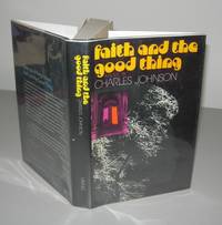 FAITH AND THE GOOD THING