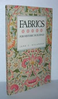 FABRICS FOR HISTORIC BUILDINGS A Guide to Selecting Reproduction Fabrics