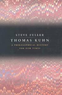 image of Thomas Kuhn : A Philosophical History for Our Times