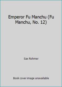 image of Emperor Fu Manchu (Fu Manchu, No. 12)