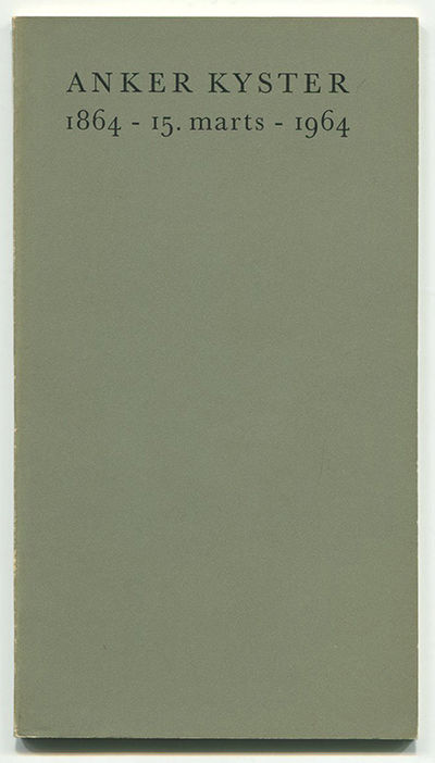 Anker Kyster 1864 - 15 marts - 1964. Udstilling i…