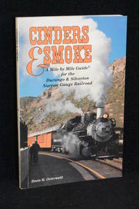 image of Cinders & Smoke; A Mile by Mile Guide for the Durango to Silverton Narrow Gauge Railroad
