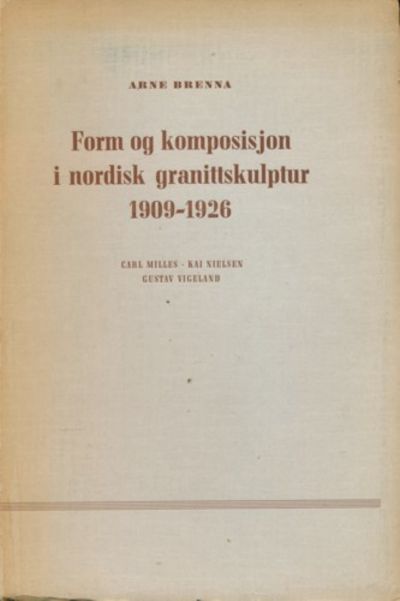 Form og komposisjon i nordisk granittskulptur…