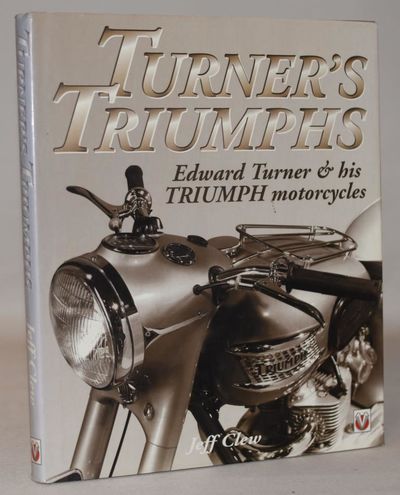 Turner's Triumphs - Edward Turner and His Triumph…
