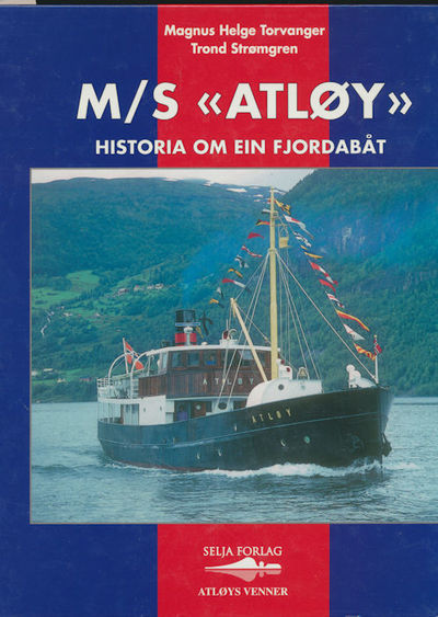 M/S «Atløy». Historia om ein fjordabåt