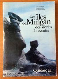 Les Iles De Mingan Des Siecles A Raconter