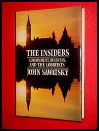 THE INSIDERS- Governement, Business and The Lobbyists