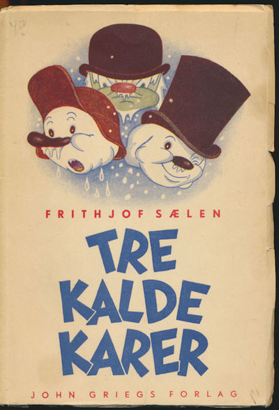 Tre kalde karer. Et vintereventyr i ord og farger
