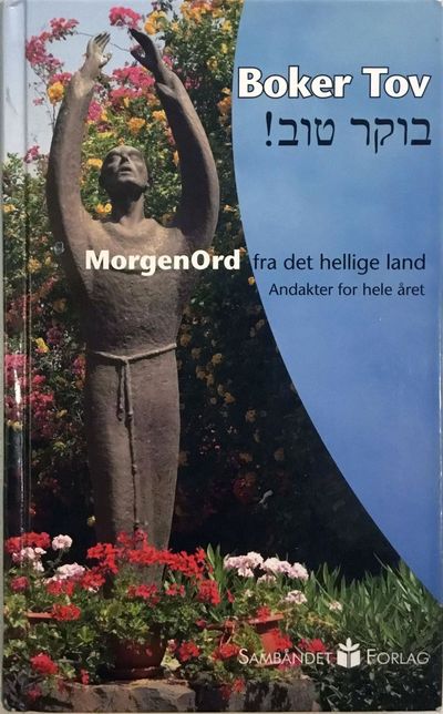 Morgenord fra det hellige landet. Andakter for…