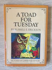 A Toad for Tuesday by Erickson, Russell