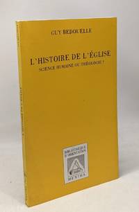 L'histoire de l'église : science humaine ou théologie