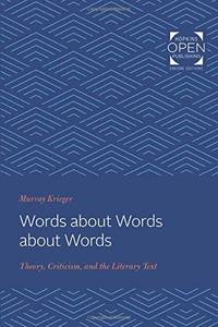 Words about Words about Words: Theory, Criticism, and the Literary Text