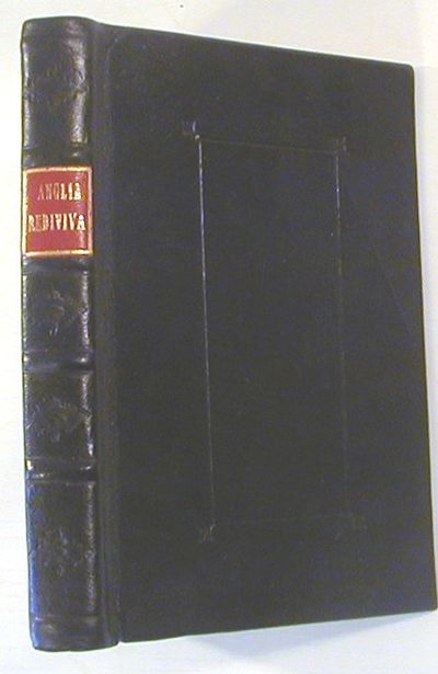 Anglia Rediviva; Being a Description of all the Shires, Cities, Principal Towns and Rivers, in England ..