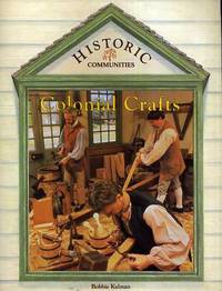 Colonial Crafts by Kalman, Bobbie - 1992