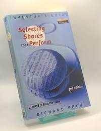 Investor's Guide: Selecting Shares That Perform