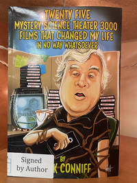 Twenty Five Mystery Science Theater 3000 Films That Changed My Life In No Way Whatsoever