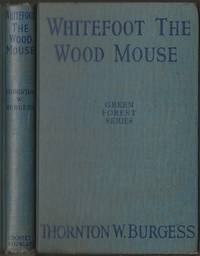 Whitefoot the Wood Mouse by Thornton W. Burgess - 1937