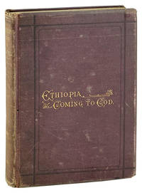 Ethiopia; or, Twenty Years of Missionary Life in Western Africa [Cover title: Ethiopia Coming to God]