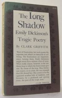 The Long Shadow. Emily Dikinson's Tragic Poetry.