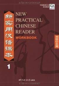 New Practical Chinese Reader: Workbook 1 by Liu, Xun