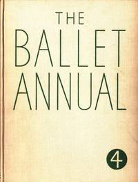 The Ballet Annual 1950. A Record and Year Book of…