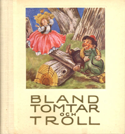 Bland tomtar och troll. En samling sagor. Med…