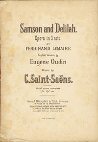 Samson and Delilah. Opera in 3 acts by Ferdinand Lemaire English Version by Eugène Oudin ... Vocal score complete Pr. 5/ net. [Piano-vocal score]