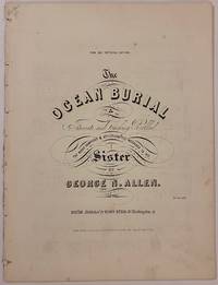 The Ocean Burial A favorite and touching Ballad (Bury Me Not on the Lone Prairie)