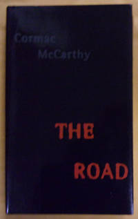 The Road by McCarthy, Cormac - 2006