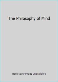 The Philosophy of Mind