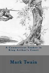 image of A Connecticut Yankee in King Arthur's Court