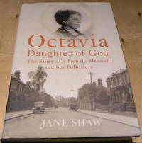 Octavia, Daughter of God: The Story of a Female Messiah and her Followers