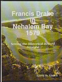 Francis Drake in Nehalem Bay 1579: Setting the Historical Record Straight