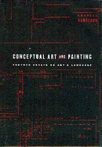 Conceptual Art and Painting: Further Essays on Art and Language