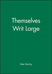 Themselves Writ Large