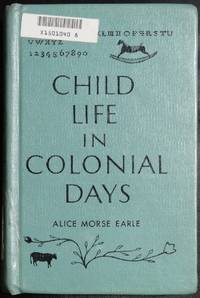 Child Life In Colonial Days