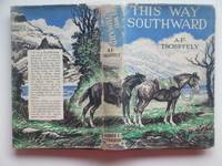 This way southward: an account of a journey through Patagonia to Tierra  Del Fuego