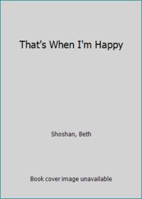 That's When I'm Happy